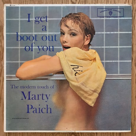 MARTY PAICH - I Get a Boot out of You (WARNER BROS. W1349)