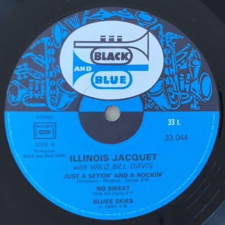 ILLINOIS JACQUET - with Wild Bill Davis (BLACK AND BLUE 33.044)