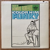 HOWARD ROBERTS - Color Him Funky (CAPITOL T1887)