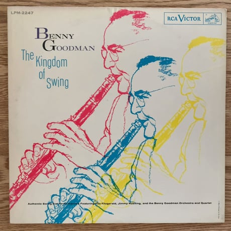 BENNY GOODMAN - The Kingdom of Swing (RCA VICTOR LPM2247)