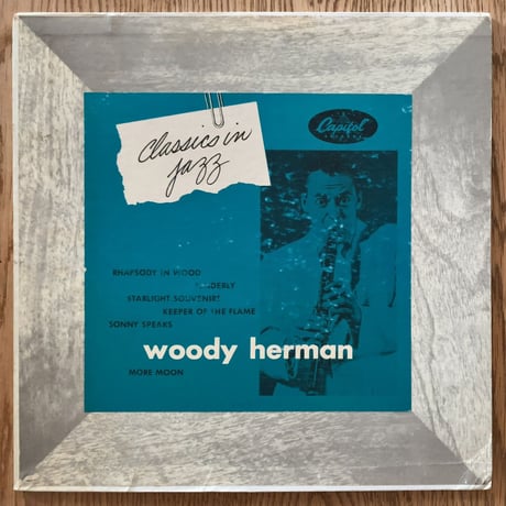 WOODY HERMAN - Classics in Jazz (CAPITOL H-324)