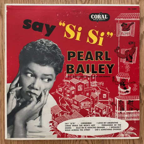 PEARL BAILEY - Say Si-Si (CORAL CRL56068)