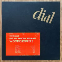 SERGE CHALOFF, BILL HARRIS, BILL HARRIS - Swinging with The Woodchoppers (DIAL 210)