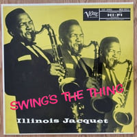 ILLINOIS JACQUET - Swingin' the Things (VERVE MGV-8023)