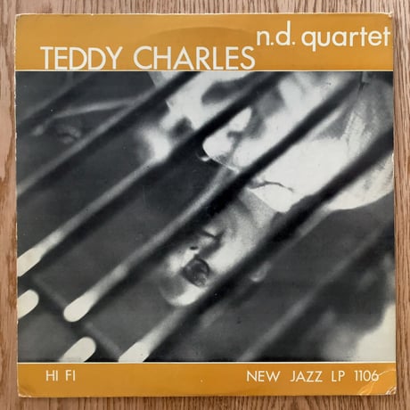 TEDDY CHARLES - N.D. Quartet (NEW JAZZ NJLP1106)