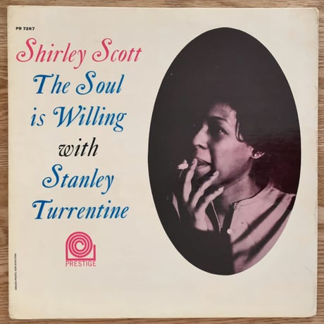 SHIRLEY SCOTT - The Soul is Willing (PRESTIGE PRLP7267)