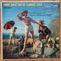 TOMMY DORSEY - Having Wonderful Time (RCA VICTOR LPM1643)