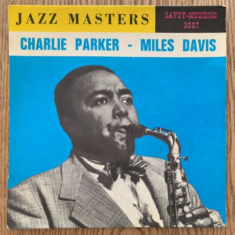 CHARLIE PARKER - MILES DAVIS - Jazz Masters (MUSIDISC/SAVOY 17SA3007) 7inch EP