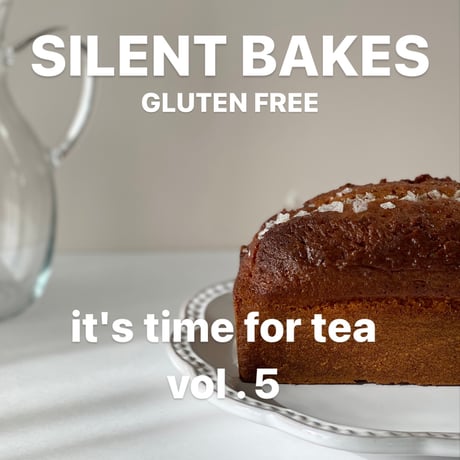SILENT BAKES  " ティータイム便 " 第5弾  3月16日・17日発送
