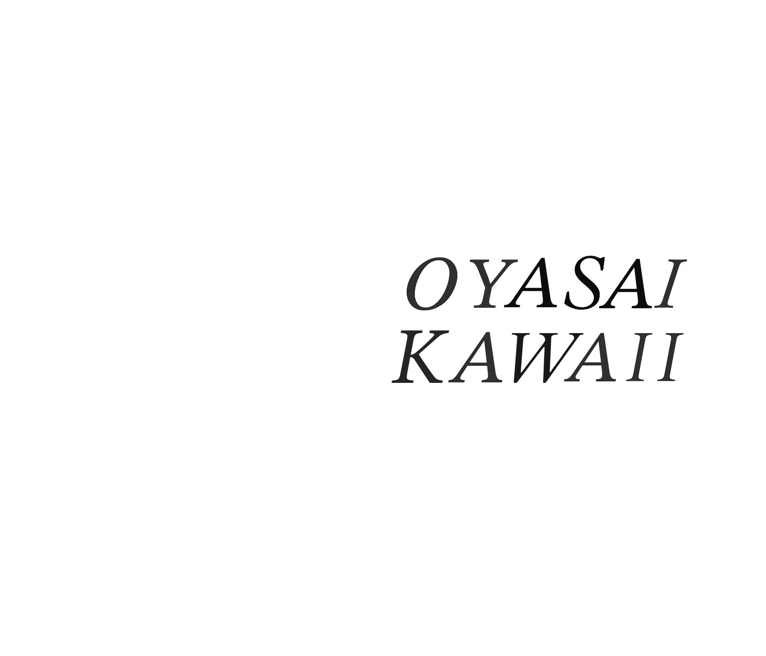 OYASAI KAWAII