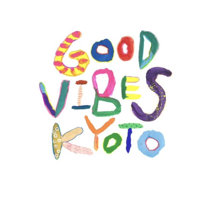 GOOD VIBES KYOTO