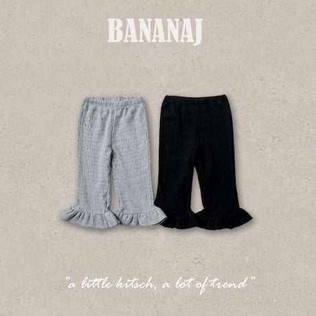 bananaj/40. fril pants XS-JS