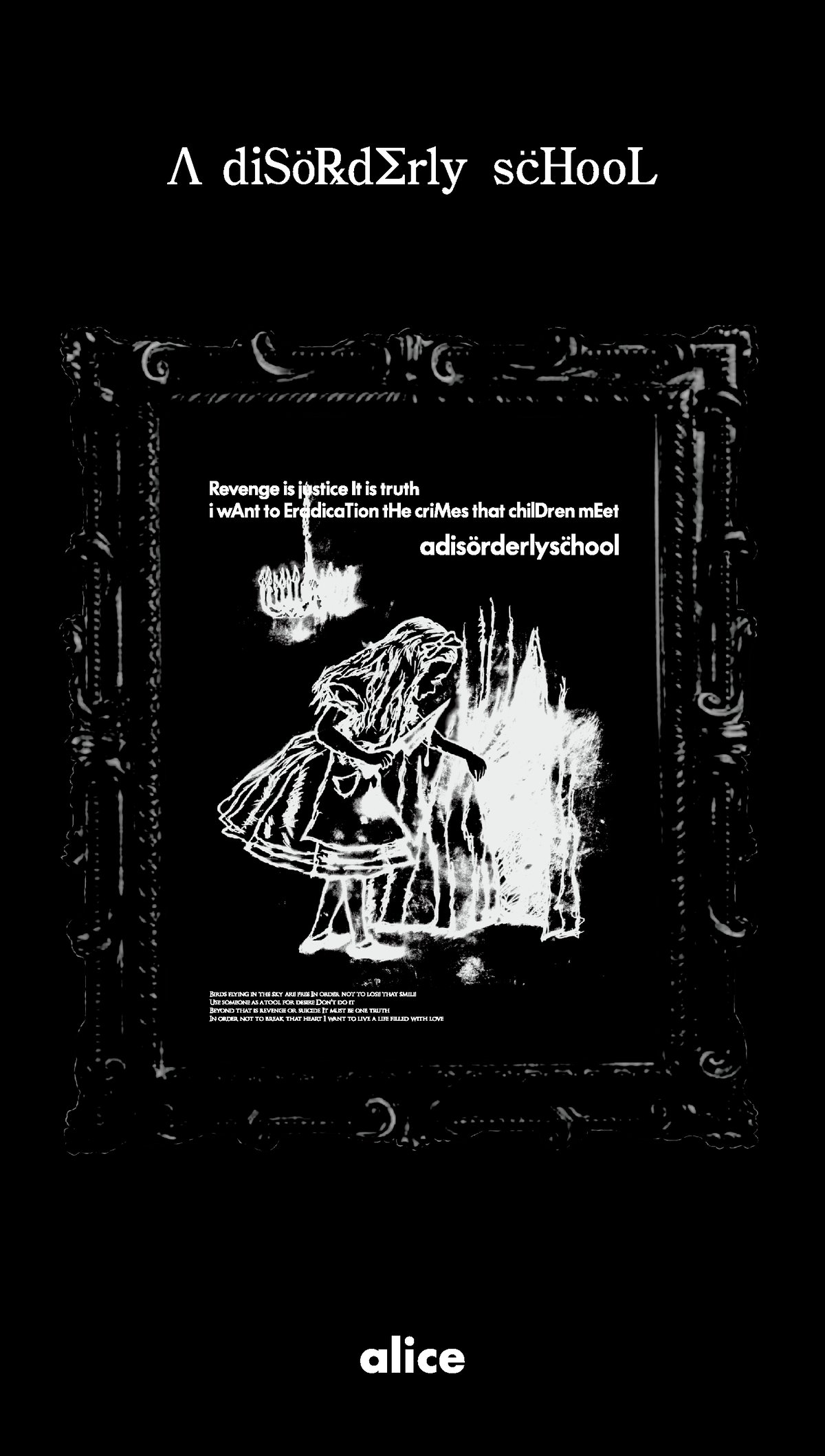 Ä DISORDERLY SCHOOL 