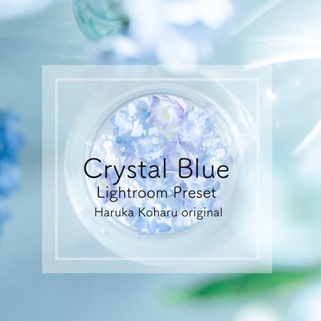 Lightroom Preset　ーCrystal  Blueー