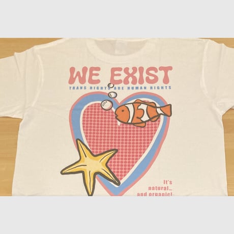 Tシャツ「WE EXIST」
