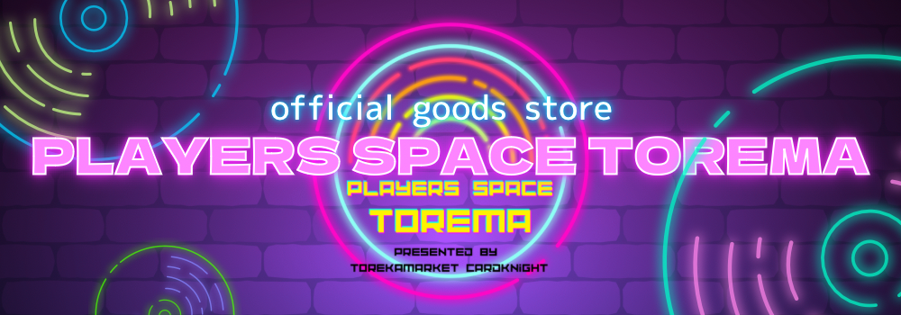 PLAYERS SPACE TOREMA STORE