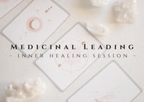 Medicinal Leading - inner healing session（内なる癒しの導き）
