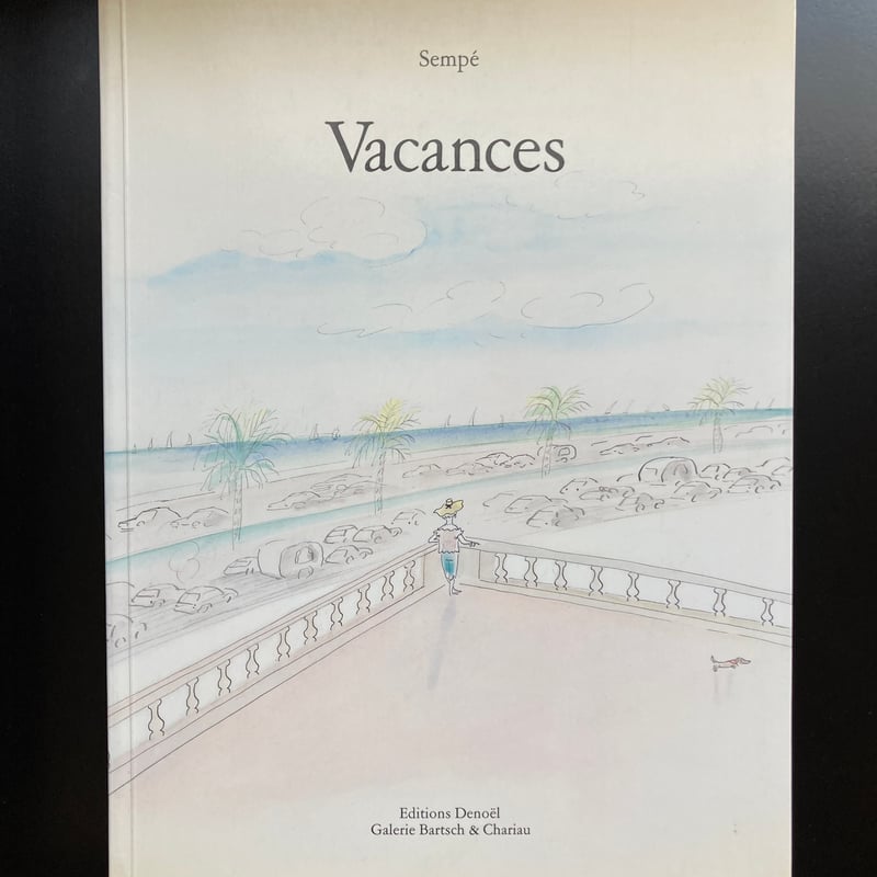 Luxe, calme & volupté   Sempé サンペ画集 Luxe, calme & volupté Sempé サンペ画集 Luxe, calme & volupté