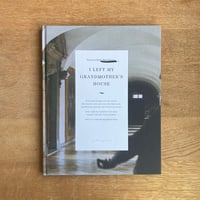 I LEFT MY GRANDMOTHER’S HOUSE by Victoria Hely-Hutchinson