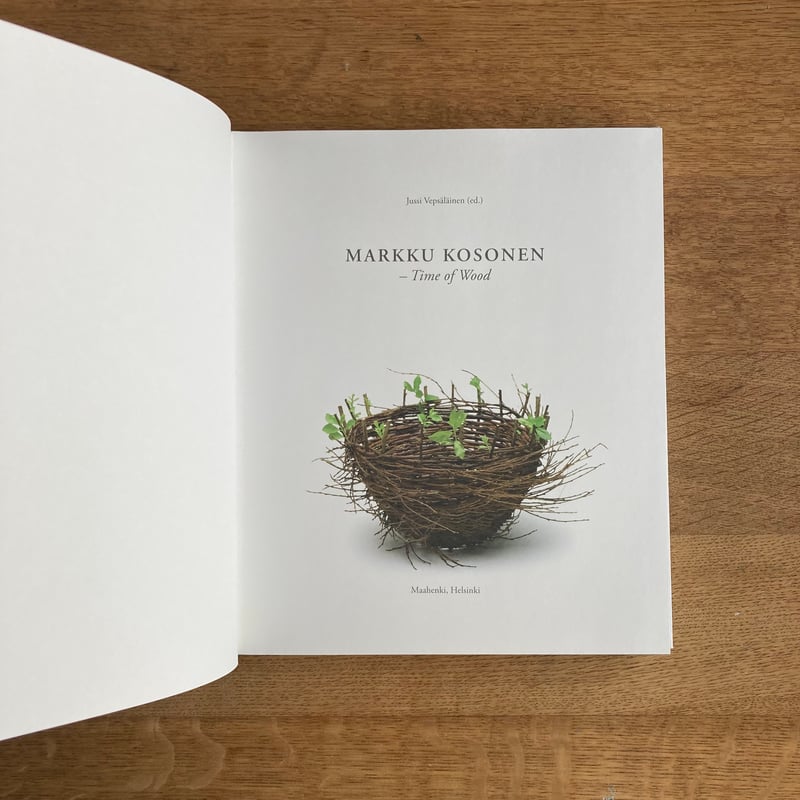 MARKKU KOSONEN｜Time of Wood | WHITEGREEN GALLERY
