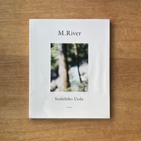 上田義彦｜M. River