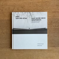 MIES VAN DER ROHE｜LAKE SHORE DRIVE APARTMENTS