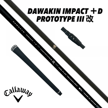 DAWAKIN IMPACT＋D PROTOTYPEIII 改 キャロウェイヘッド対応スリーブ＆グリップ付（数量限定モデル）