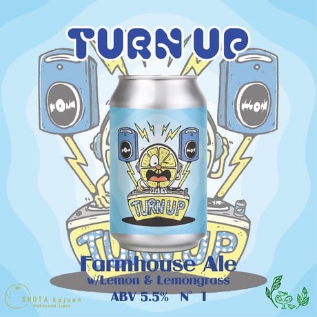 TURN UP / Farmhouse Ale w/Lemon & Lemongrass