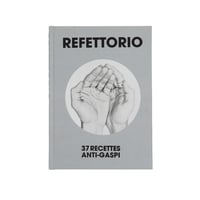 Refettorio　37 Recettes anti-gaspi