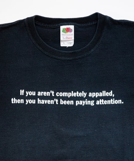 00s FOL "if you aren't..." t-shirt