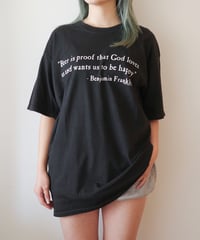 1997 Benjamin Franklin quote t-shirt