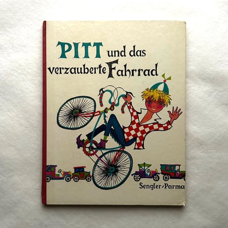 ピットと魔法の自転   / Johanna Sengler、Clements Parma