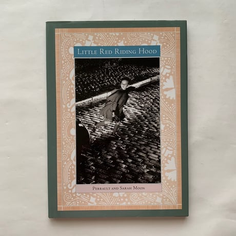 Little Red Riding Hood/ Sarah Moon