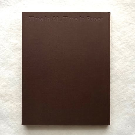 Time in Air, Time in Paper /  森田幸子