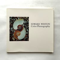Edward Weston Color Photography / Edward Weston, Nancy Newhall
