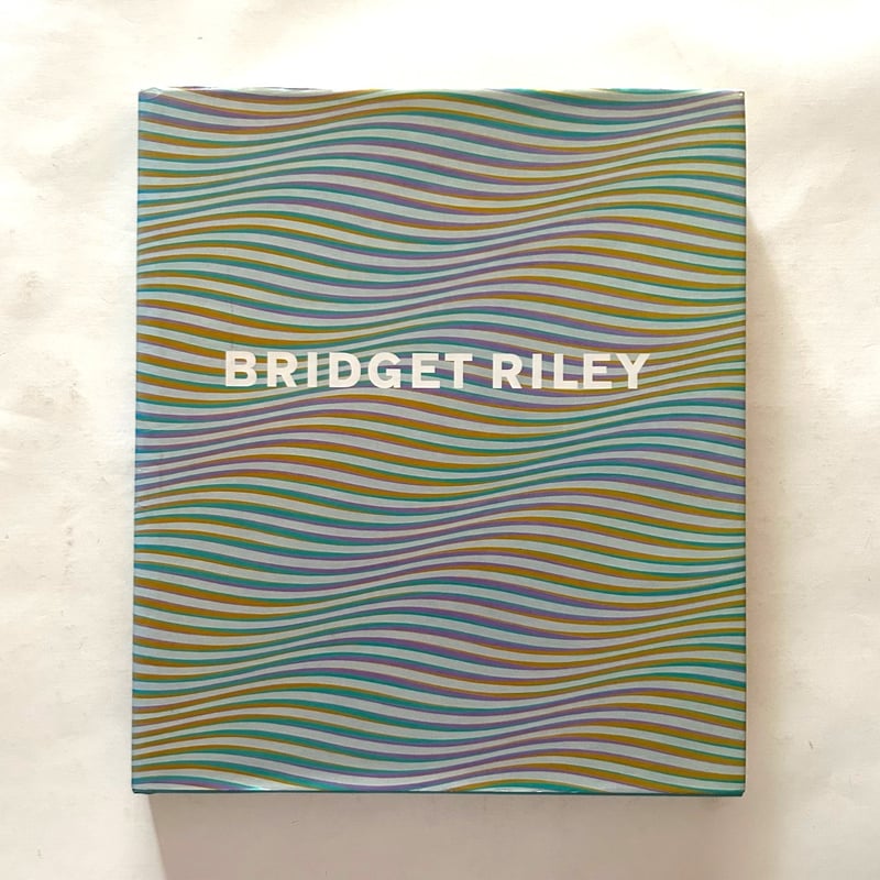 Bridget Riley / ‎ Paul Moorhouse | 本まるさんかくしかく