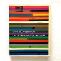 カリフォルニア・デザイン1930-1965　モダン・リヴィングの起源 / ロサンゼルスカウンティ美術館