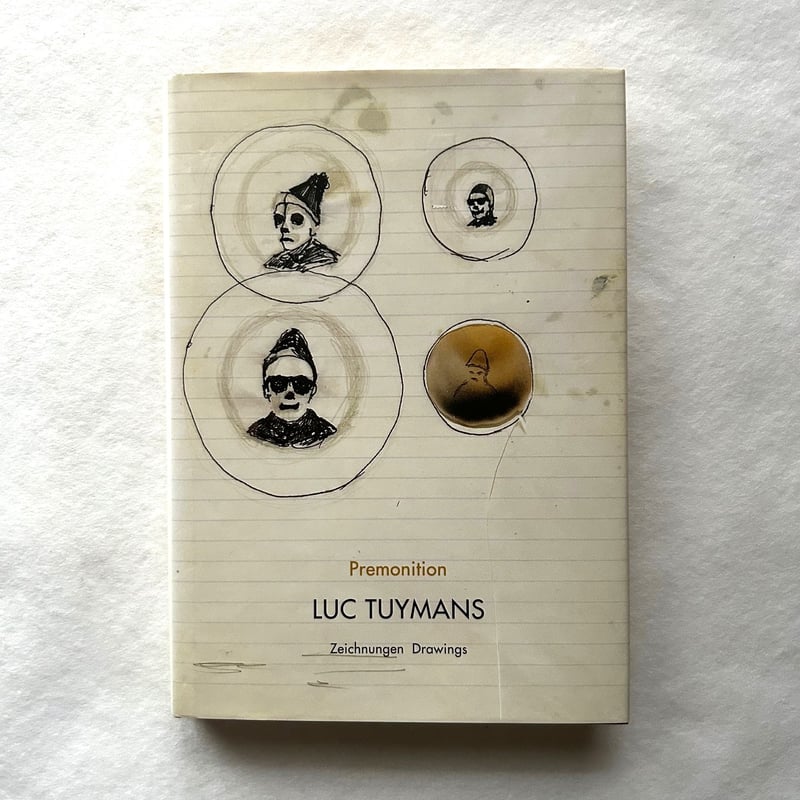 Premonition Luc Tuymans / Luc Tuymans | 本まるさんかくしかく