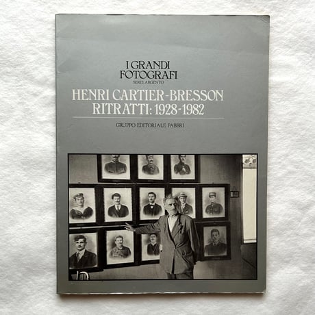 Henri Cartier-Bresson Ritratti, 1928-1982　（ I Grandi fotografi Serie Argento）