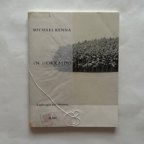 【Michael Kenna： In Hokkaido 】初版　未開封サイン入り Michael Kenna： In Hokkaido 】初版 未開封サイン入り - メルカリ