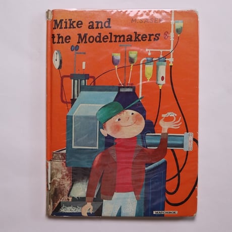 Mike and the Modelmakers /  Miroslav Sasek