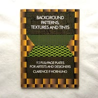 Background patterns, textures and tints / Clarence P. Hornung