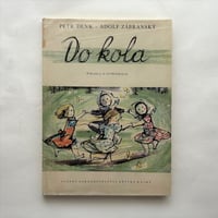 Do kola / Petr Denk、Adolf Zabransky