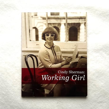 Working Girl (Decade Series 2005) / シンディ・シャーマン