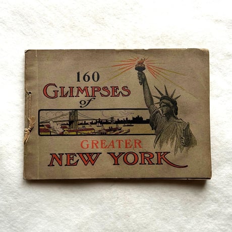 160 Glimpses of Greater NEW YORK / Irving Underhill