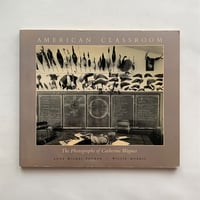 American Classroom   / Catherine Wagner