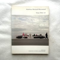 マチュー・ベルナール・レイモンド写真集　Vous etes ici /  Mathieu Bernard-Reymond