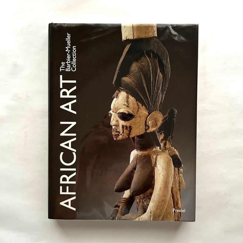 African Art The Barbier-Mueller Collection /