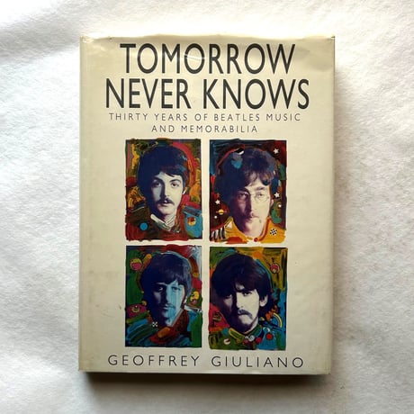 Tomorrow Never Knows / Geoffrey Giuliano