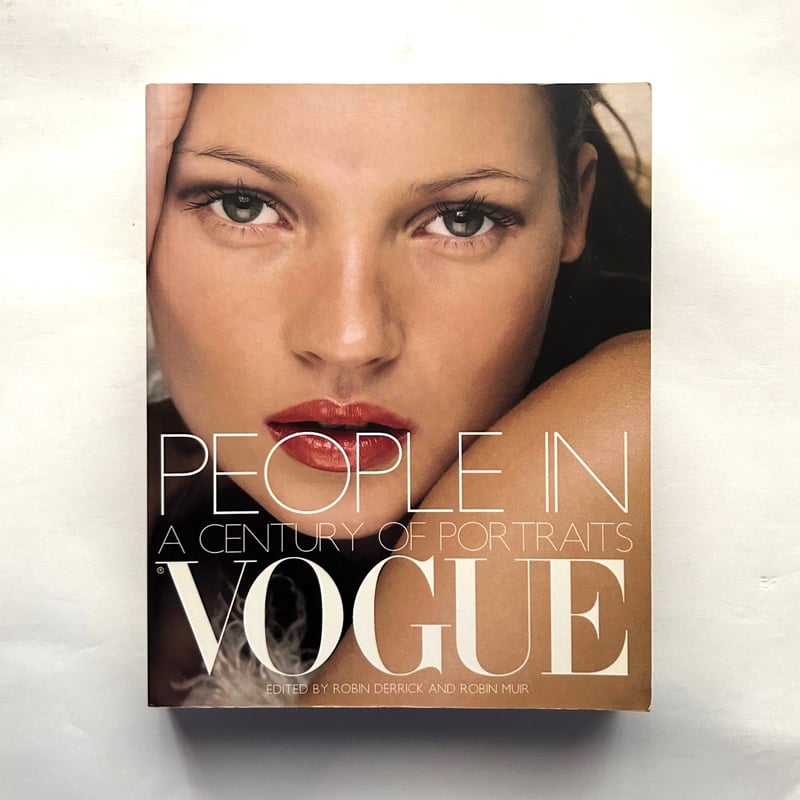 People in Vogue A Century of Portraits / Robin